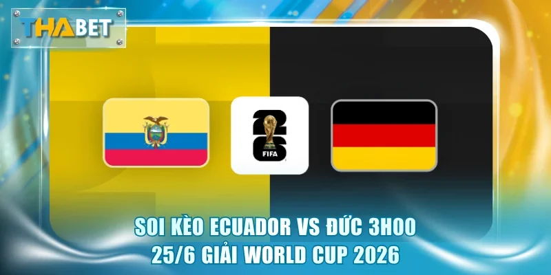 Ecuador vs Đức